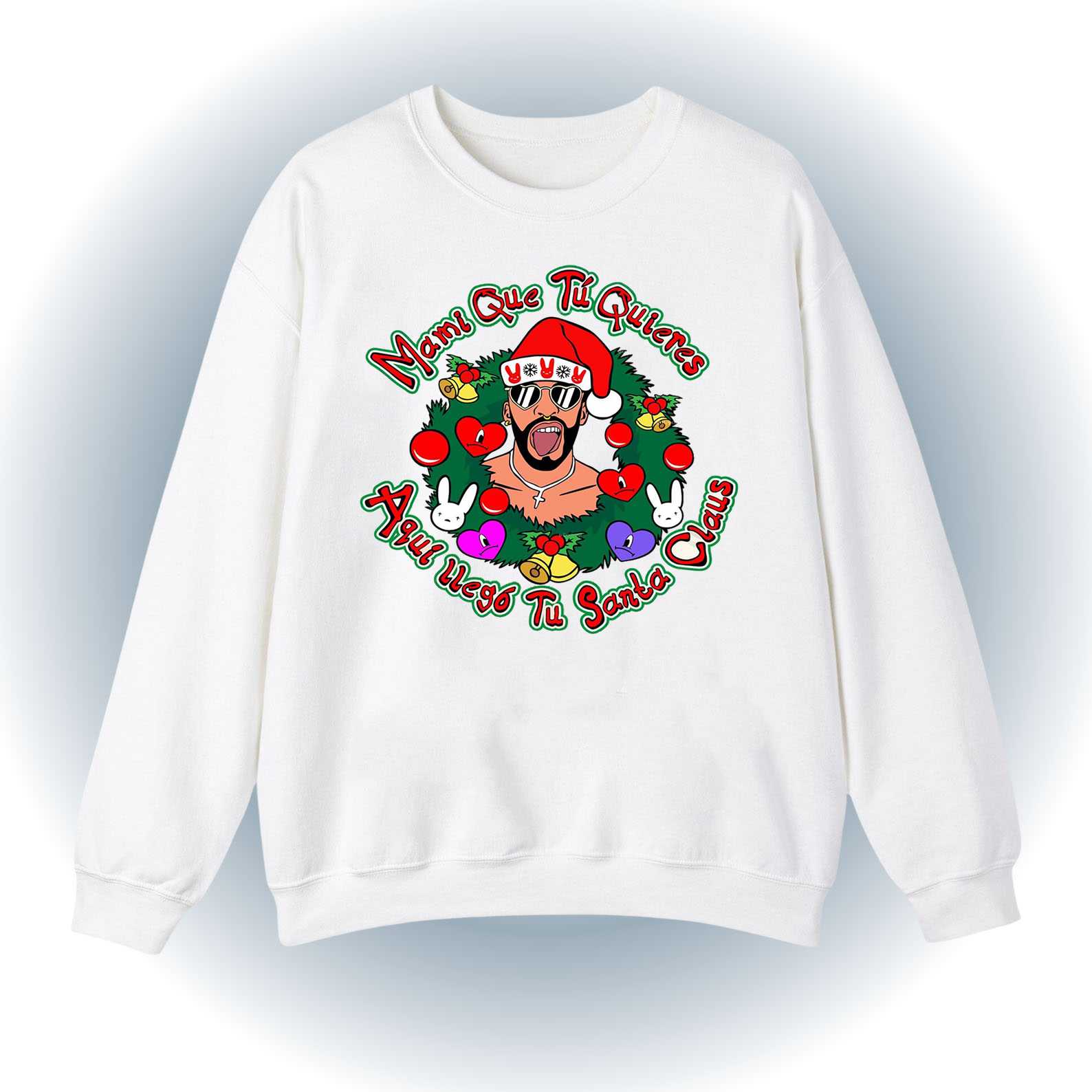 Bad Bunny Santa Claus - Mami Que Quieres Christmas Sweatshirt